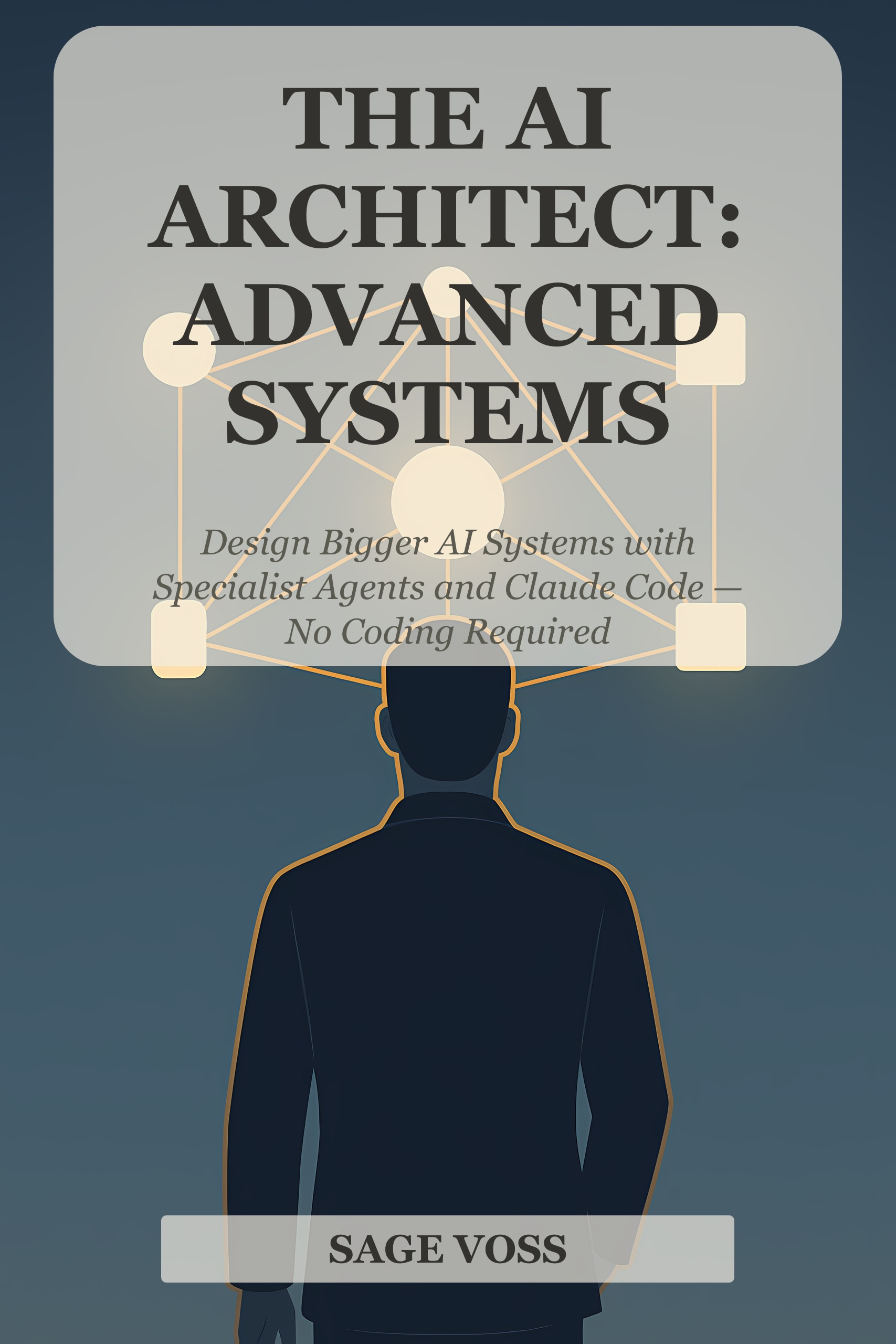 Cover of The AI Architect: Advanced Systems